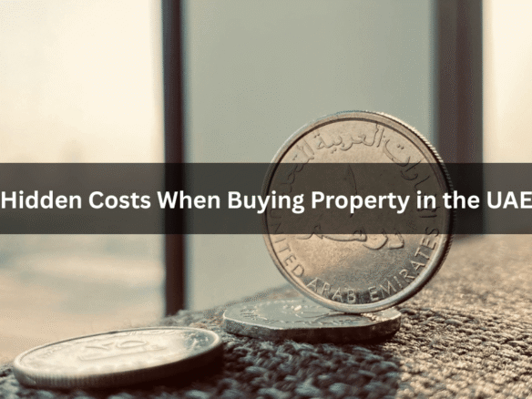 Hidden Costs to Know Before Buying Affordable Flats in Dubai
